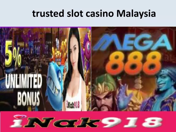 trusted slot casino malaysia