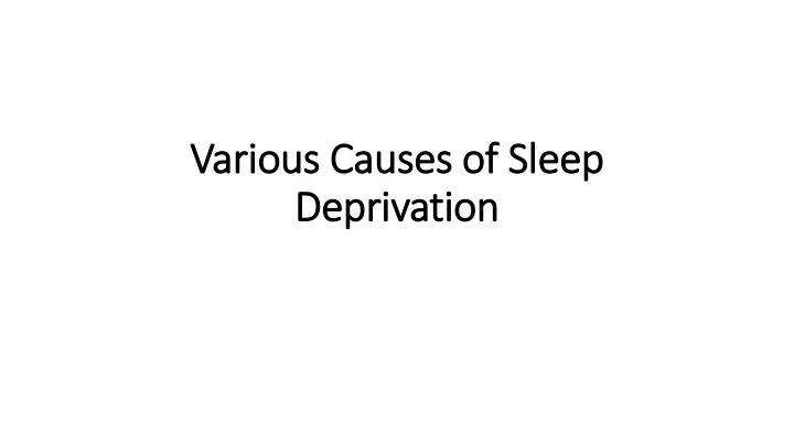 various causes of sleep d eprivation