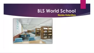 bls world school noida extention