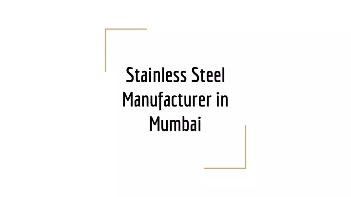 stainless steel manufacturer in mumbai