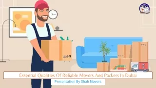 Essential Qualities Of Reliable Movers And Packers In Dubai