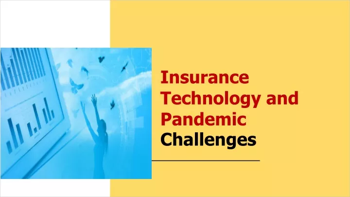 insurance technology and pandemic challenges