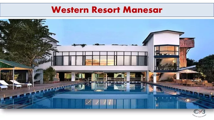 western resort manesar