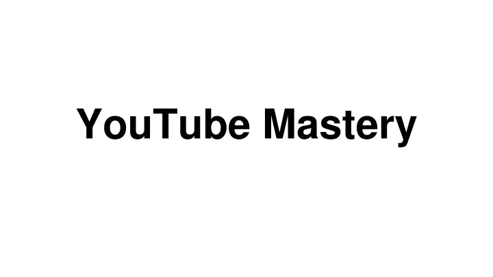 youtube mastery