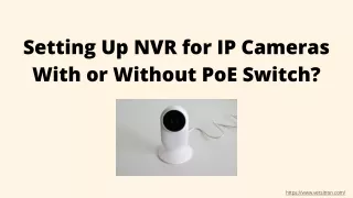 setting up nvr for ip cameras with or without