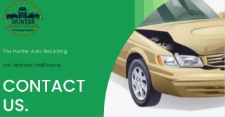 the hunter auto recycling car removal melbourne