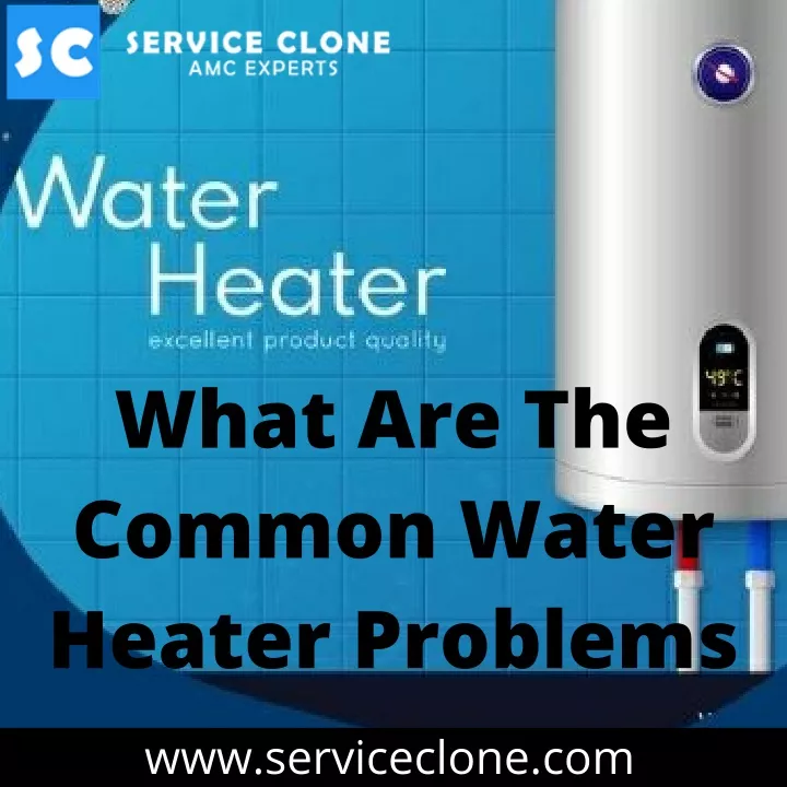 what are the common water heater problems