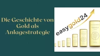 Die Geschichte von Gold als Anlagestrategie