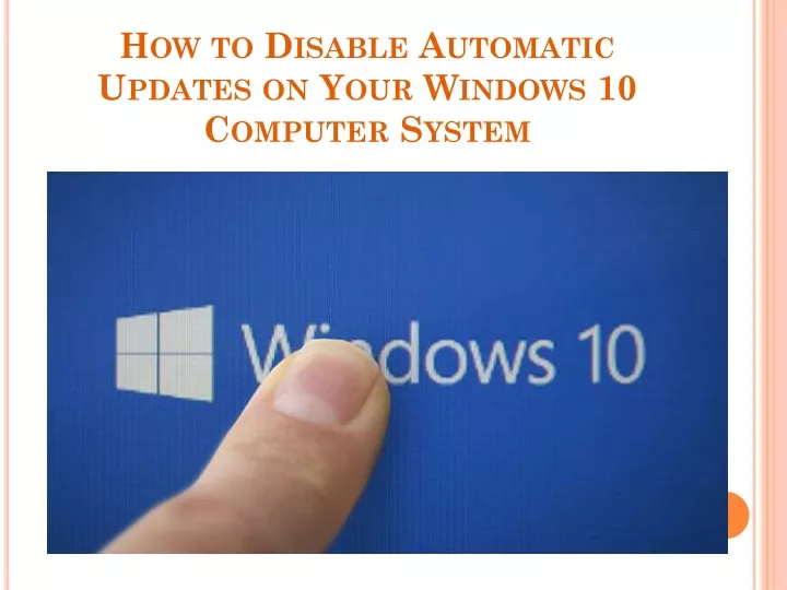 how to disable automatic updates on your windows 10 computer system