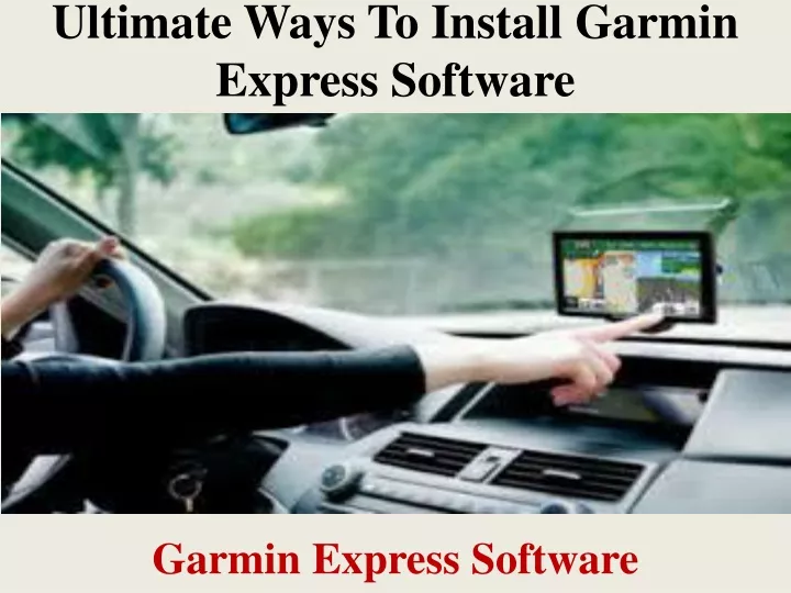 ultimate ways to install garmin express software