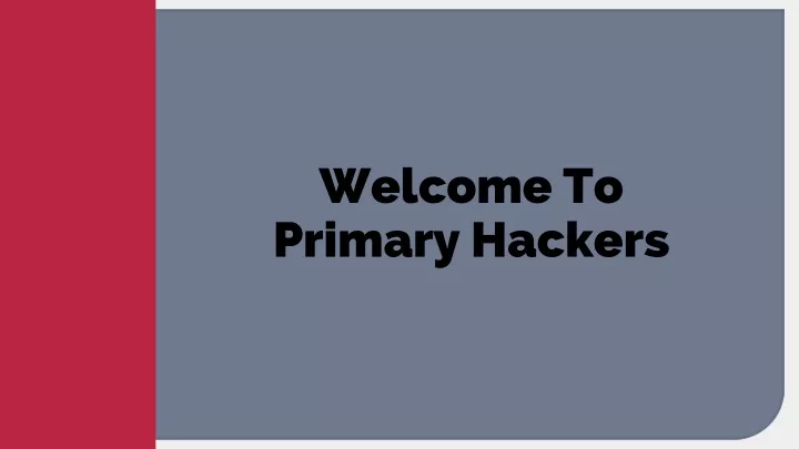 welcome to primary hackers