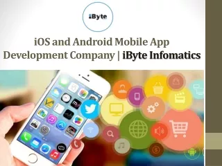 iByte Infomatics | Mobile Application Development Company | UK, UAE, US and India