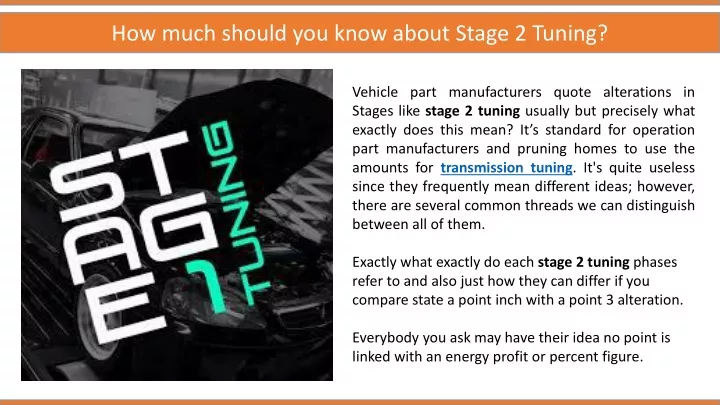 how much should you know about stage 2 tuning
