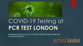 Accurate COVID-19 PCR Test Report at PCR Test London