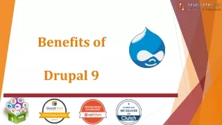 Benefits of Drupal 9