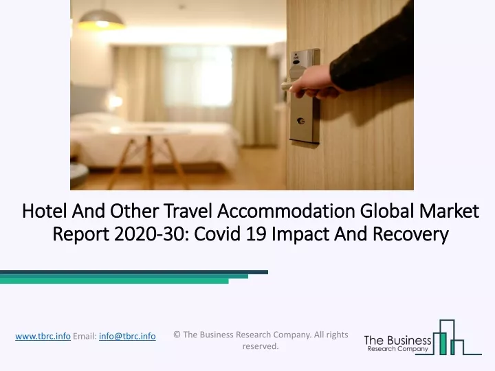 hotel and other travel accommodation global market report 2020 30 covid 19 impact and recovery