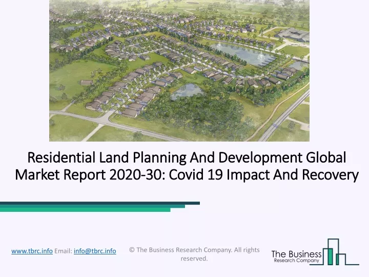 residential land planning and development global market report 2020 30 covid 19 impact and recovery