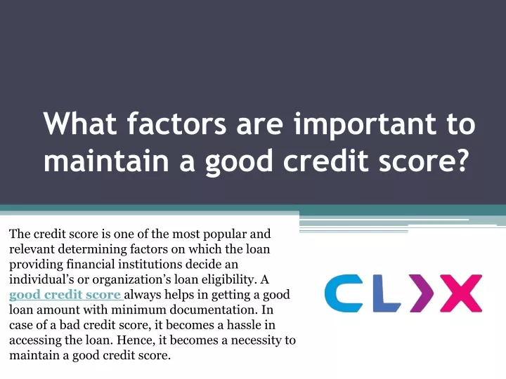what factors are important to maintain a good credit score