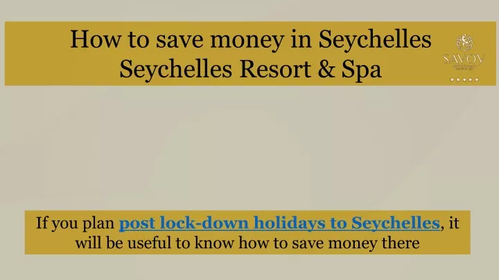 how to save money in seychelles seychelles resort