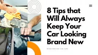 Top Tips that Will Always Keep Your Car Looking Brand New