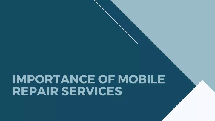 importance of mobile repair services