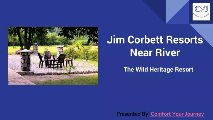 jim corbett resorts near river