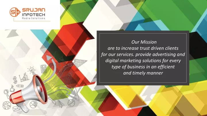 our mission are to increase trust driven clients