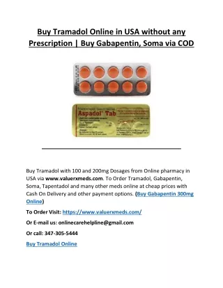 Buy Tramadol Online in USA without any Prescription | Buy Gabapentin, Soma via COD