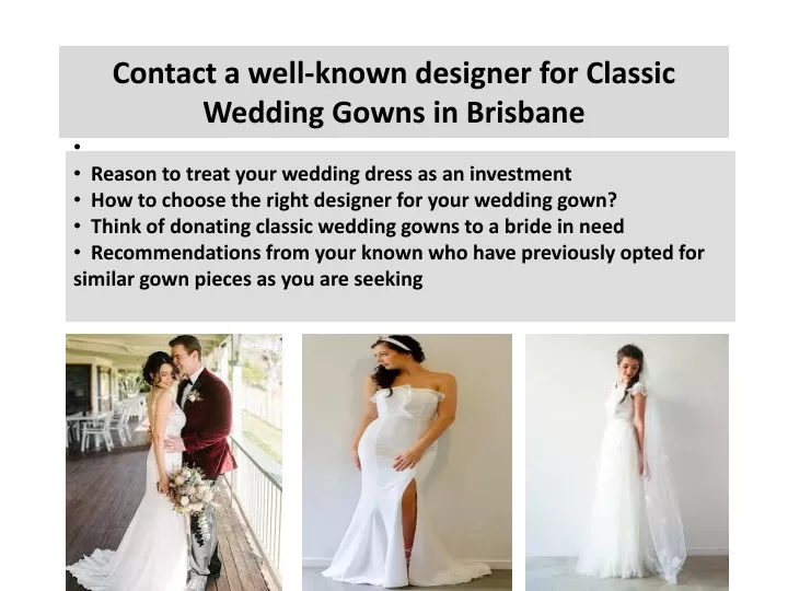 contact a well known designer for classic wedding gowns in brisbane