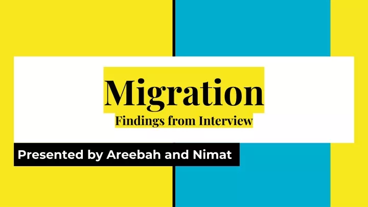 migration findings from interview