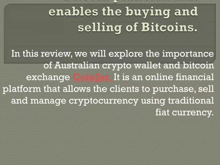 coinjar an australian bitcoin platform that enables the buying and selling of bitcoins