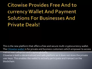 Citowise Provides Free And to currency Wallet And Payment Solutions For Businesses And Private Deals!