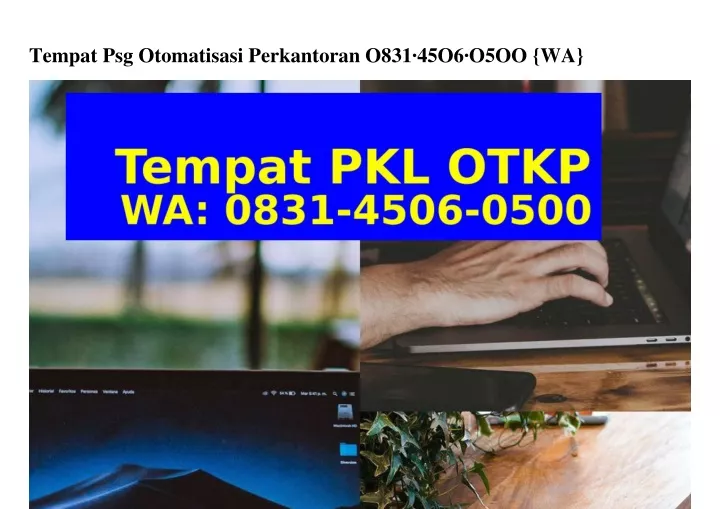 tempat psg otomatisasi perkantoran o831 45o6 o5oo