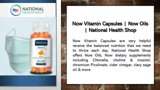Now Vitamin Capsules | Now Oils | National Health Shop