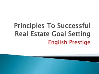 English Prestige - Principles To Successful Real Estate Goal Setting