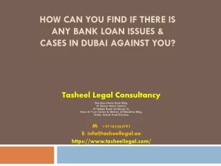 How Can You Find If There Is Any Bank Loan Issues & Cases In Dubai Against You?