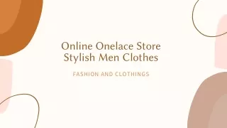 Get Affordable Men Stylish Clothes at Onelace