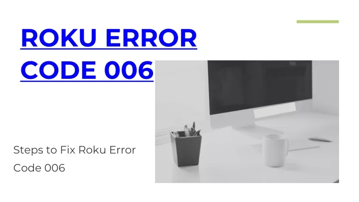 roku error code 006