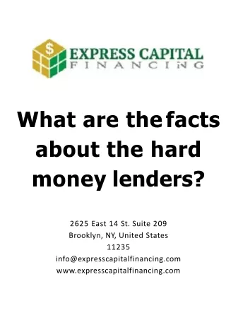 What are the facts about the hard money lenders?