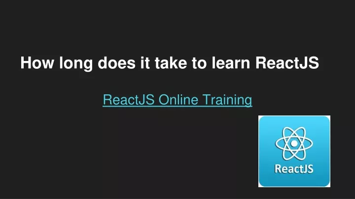 how long does it take to learn reactjs