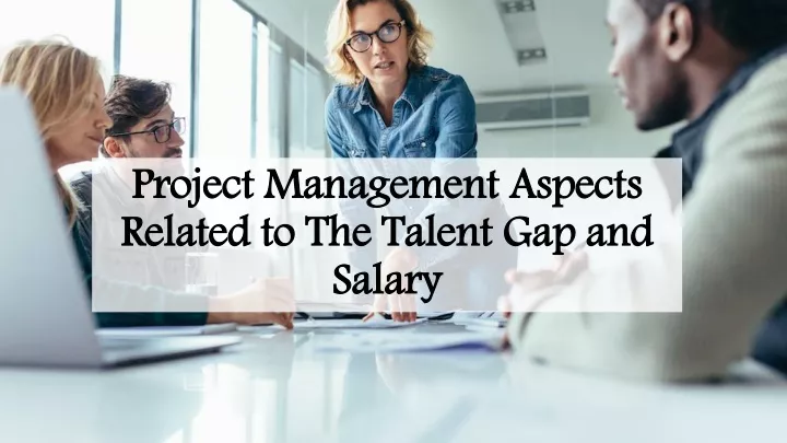 project management aspects related to the talent