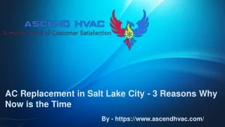 AC Replacement in Salt Lake City - 3 Reasons Why Now is the Time