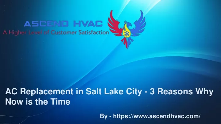 ac replacement in salt lake city 3 reasons
