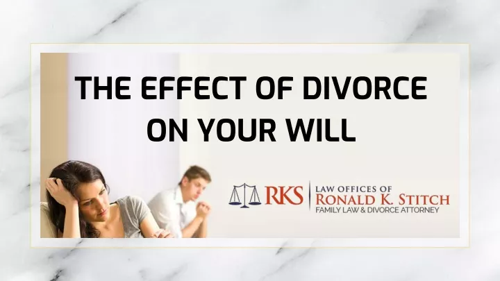 the effect of divorce on your will
