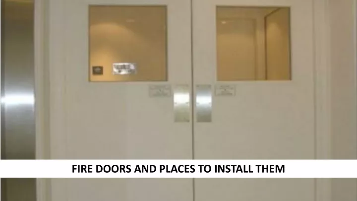 fire doors and places to install them