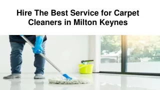 Hire The Best Service for Carpet Cleaners in Milton Keynes