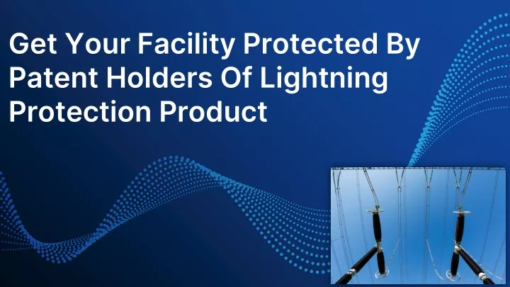 get your facility protected by patent holders