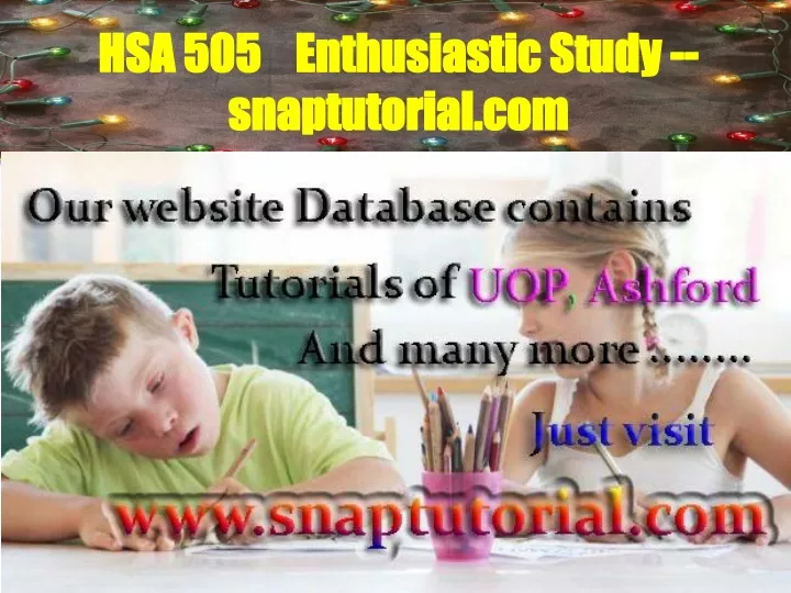 hsa 505 enthusiastic study snaptutorial com