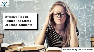 Effective Tips To Reduce The Stress Of School Students
