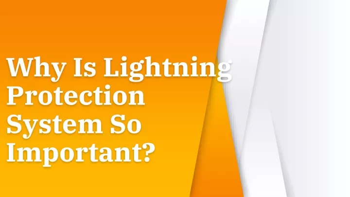 why is lightning protection system so important